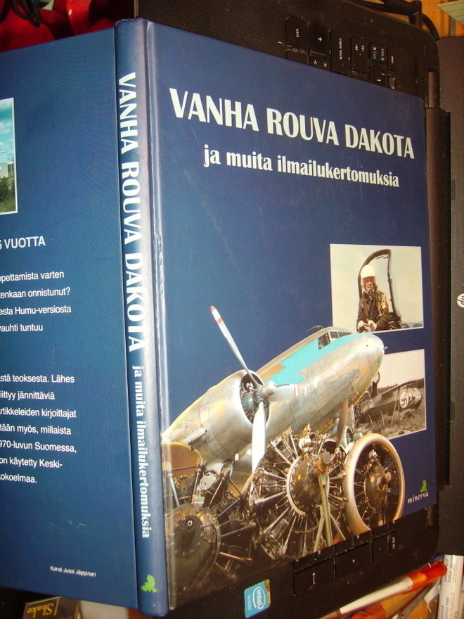 VANHA ROUVA DAKOTA ja muita ilmailukertomuksia