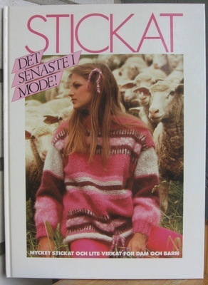 Stickat - Det senaste i mode! ICA 1984. 64 s.