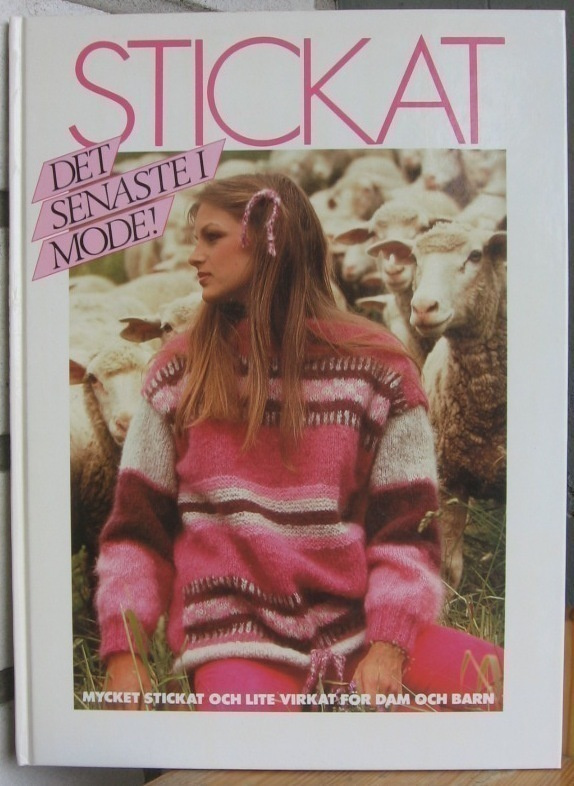 Stickat - Det senaste i mode! ICA 1984. 64 s.