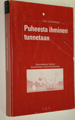 Outi Lauhakangas : Puheesta ihminen tunnetaan : sananlask...