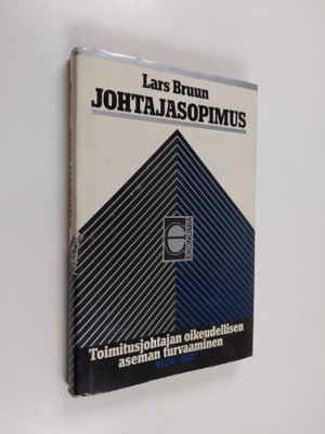 Lars Bruun : Johtajasopimus : toimitusjohtajan oikeudelli...