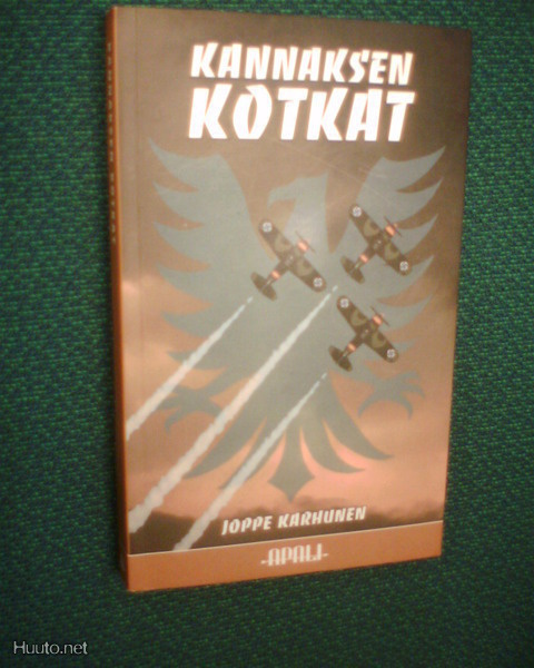 Joppe Karhunen  KANNAKSEN KOTKAT ( 3 p. 2007 ) Sis.pk:t