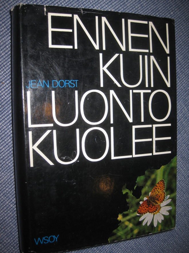 Ennen kuin luonto kuolee  Dorst, Jean 
