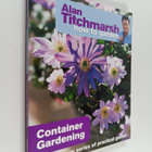 Alan Titchmarsh : Alan Titchmarsh How to Garden : Contain... - pikkukuva 1