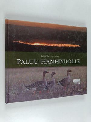 Kari Kemppainen : Paluu hanhisuolle