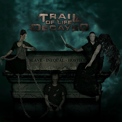Trail Of Life Decayed - Slave - Inequal - Hostile (CD) MINT!