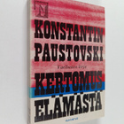 Konstantin Paustovski : Kertomus elämästä 6 : Vaellusten ... - pikkukuva 1