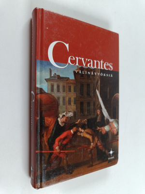 Miguel de Cervantes Saavedra : Välinäytöksiä