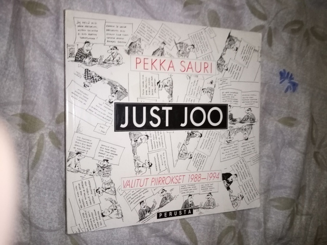 PEKKA SAURI  :  JUST JOO -  VALITUT PIIRROKSET ( SIS POSTIKU