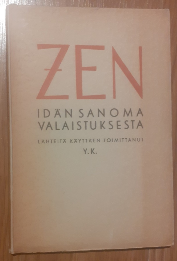 Zen - Idän sanoma valaistuksesta