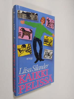 Liisa Silander : Kaikki pelissä