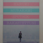 Haruki Murakami - Sputnik Rakastettuni - pikkukuva 1