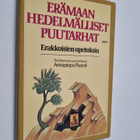 arkkipiispa Paavali : Erämaan hedelmälliset puutarhat : e... - pikkukuva 1