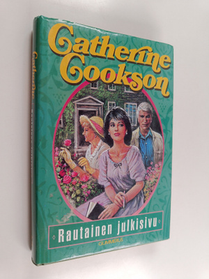 Catherine Cookson : Rautainen julkisivu