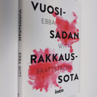 Ebba Witt-Brattström : Vuosisadan rakkaussota - pikkukuva 1