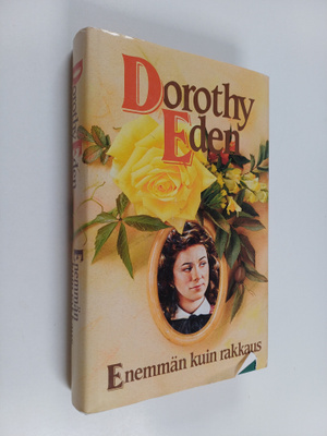 Dorothy Eden : Enemmän kuin rakkaus