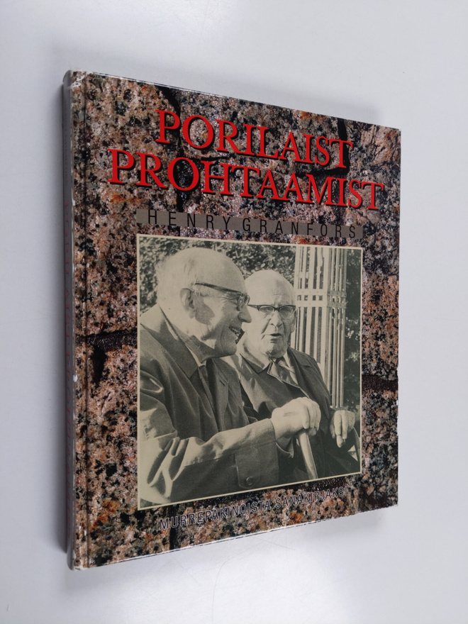 Henry Granfors : Porilaist prohtaamist : murrepakinoista ...