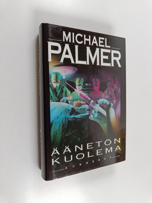 Michael Palmer : Äänetön kuolema