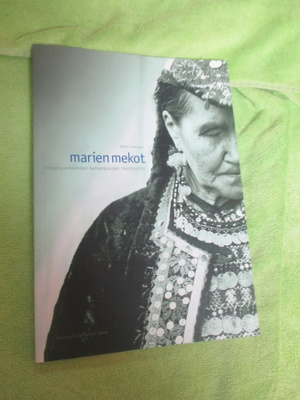 MARIEN MEKOT - volgansuomalaisten kansanpukujen muutoksista