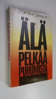 Dorothy Sarnoff : Älä pelkää puhumista