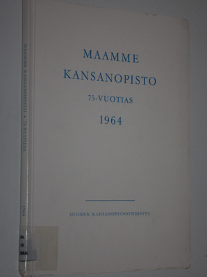 M. O. (toim.) Karttunen : Maamme kansanopisto 75-vuotias ...