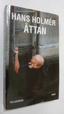 Hans Holmer : Åttan