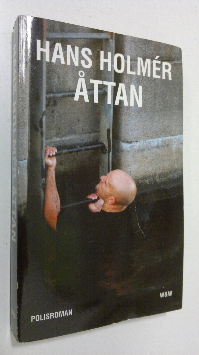 Hans Holmer : Åttan