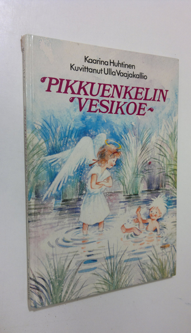 Kaarina Huhtinen : Pikkuenkelin vesikoe