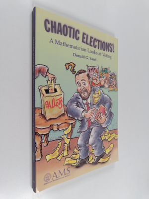 Donald G. Saari : Chaotic elections! : a mathematician lo...