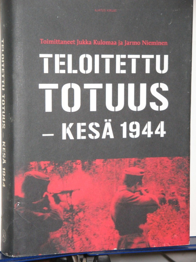 Kulomaa - Nieminen : TELOITETTU TOTUUS  -KESÄ 1944