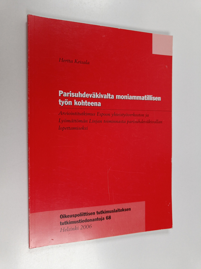 Hertta Keisala : Parisuhdeväkivalta moniammatillisen työn...