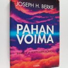 Joseph H. Berke : Pahan voima : ihmisen ja kulttuurin yöp... - pikkukuva 1