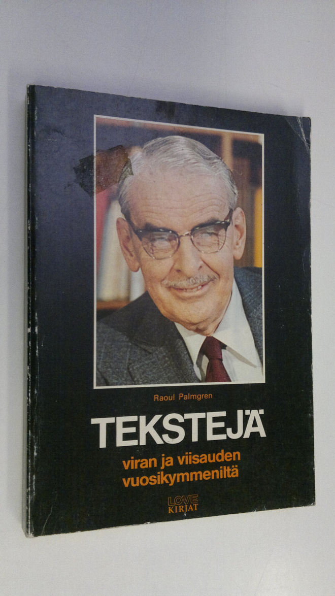 Raoul Palmgren : Tekstejä viran ja viisauden vuosikymmeniltä