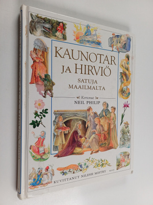 Neil Philip : Kaunotar ja hirviö : satuja maailmalta