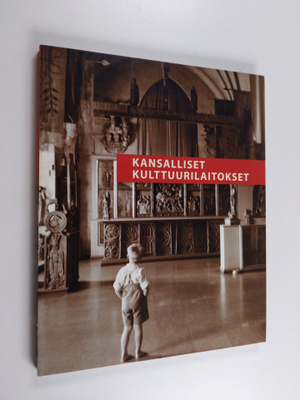 Satu ym. (toim.) Itkonen : Kansalliset kulttuurilaitokset