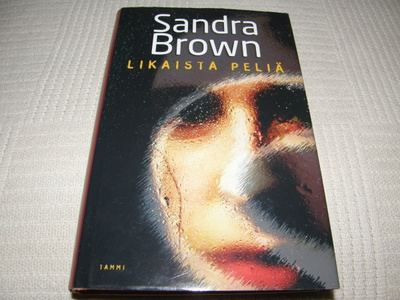 Sandra Brown Likaista peliä -sid