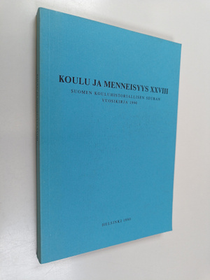 Koulu ja menneisyys XXVIII : Suomen kouluhistoriallisen s...