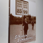 Hannu Pelttari : Simeonin silmäkulma : Sulo Kolkka : into... - pikkukuva 1