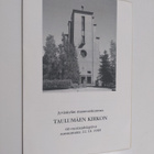 Jyväskylän maaseurakunnan Taulumäen kirkon 60-vuotisjuhla... - pikkukuva 1