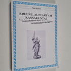 Mika Keränen : Kruunu, alttari vai kansakunta? : Jeanne d... - pikkukuva 1