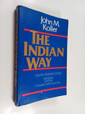 John M. Koller : The Indian way