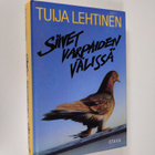 Tuija Lehtinen : Siivet varpaiden välissä (signeerattu) - pikkukuva 1