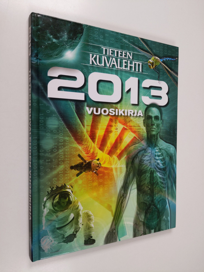 Tieteen kuvalehti : vuosikirja 2013 - Vuoden kuvat ja puh...