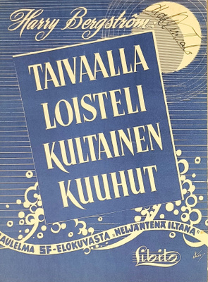 Harry Bergström: Taivaalla loisteli kultainen kuuhut
