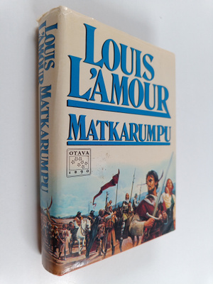Louis L'Amour : Matkarumpu