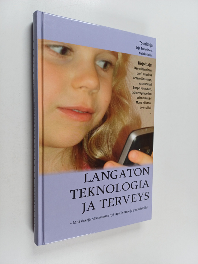 Osmo ym. Hänninen : Langaton teknologia ja terveys : mitä...