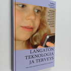 Osmo ym. Hänninen : Langaton teknologia ja terveys : mitä... - pikkukuva 1
