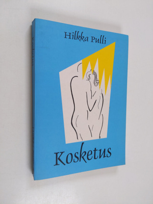 Hilkka Pulli : Kosketus