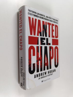 Andrew Hogan : Wanted El Chapo