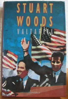 Stuart Woods: Valtapeli, Gummerus-89. 496 s. Sid.